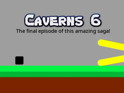 Caverns 6 platformer game logo - final caverns episode with wall jumping and lava hazards