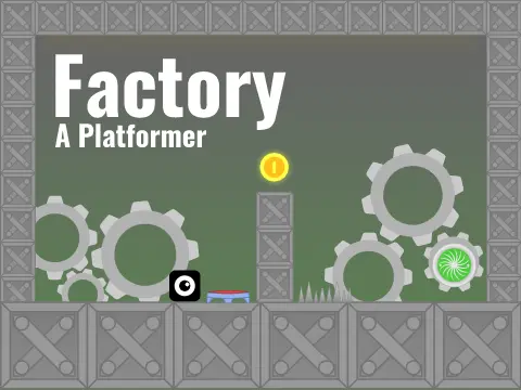 Factory - A Platformer logo cover featuring factory setting