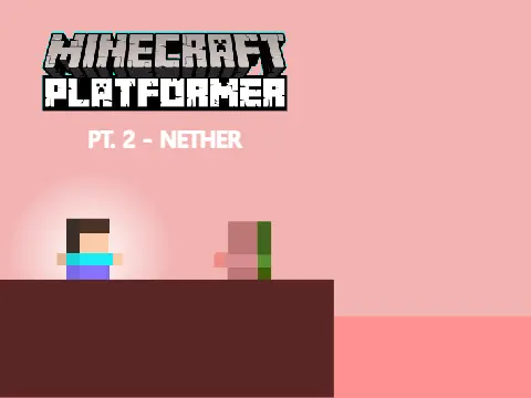 minecraft platformer pt 2 nether logo with steve and nether background