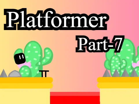 Platformer Part 7 Desert logo cover featuring desert landscape and cacti