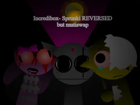 Sprunki Reversed But Mutiswap - Reversed Music Creation Game
